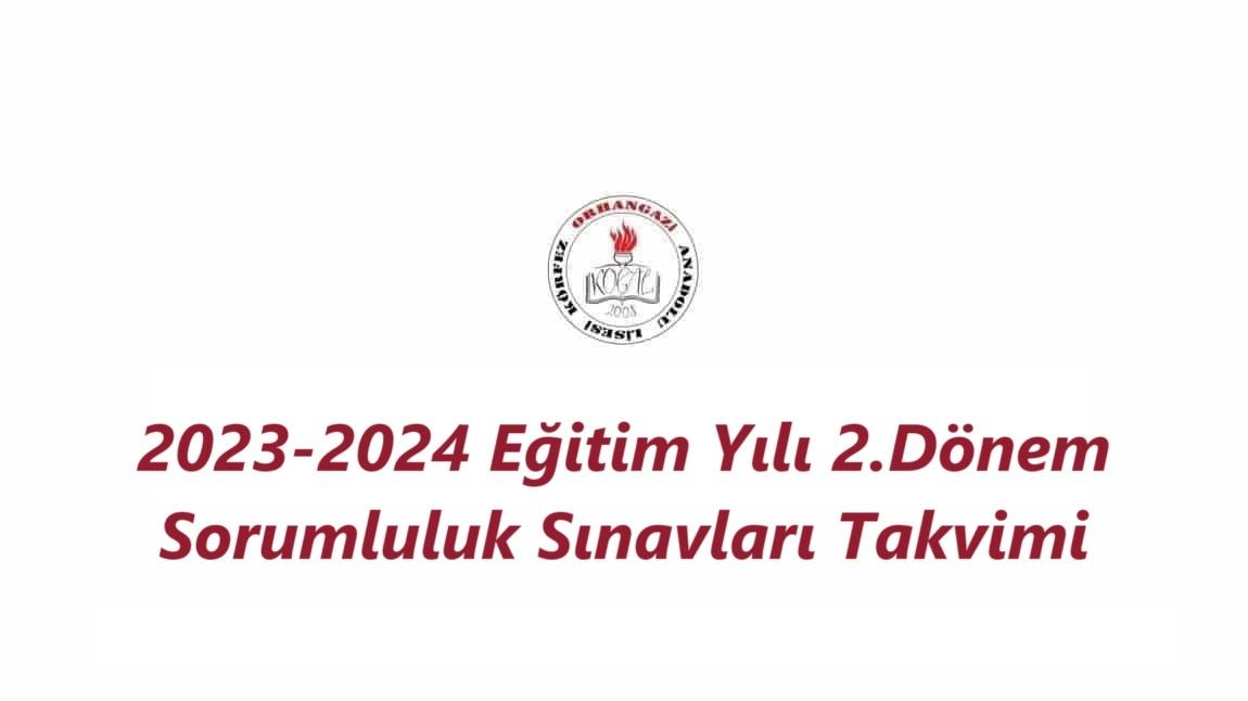 2023-2024 Eğitim Yılı 2.Dönem Sorumluluk Sınavları Takvimi